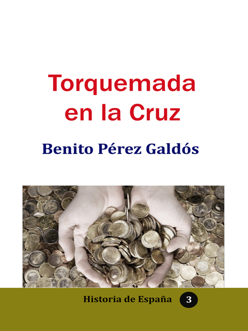 Title details for Torquemada enla cruz by Benito Perez Galdós - Available